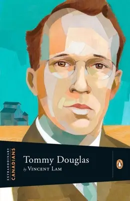 Niezwykli Kanadyjczycy: Tommy Douglas - Extraordinary Canadians: Tommy Douglas