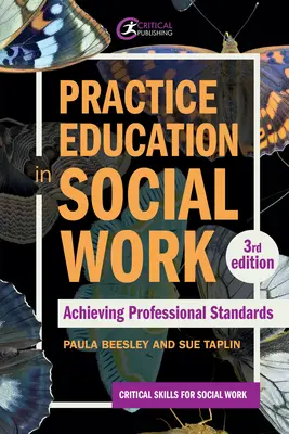 Edukacja praktyczna w pracy socjalnej: Osiąganie standardów zawodowych - Practice Education in Social Work: Achieving Professional Standards