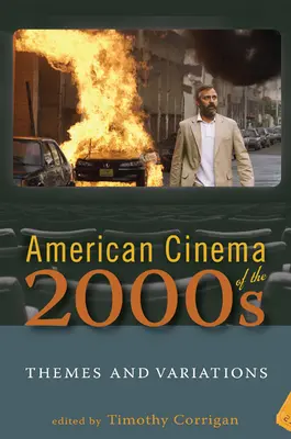 Amerykańskie kino lat 2000: Tematy i wariacje - American Cinema of the 2000s: Themes and Variations