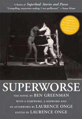 Superworse: The Novel: Remiks książki Superbad: Stories and Pieces - Superworse: The Novel: A Remix of Superbad: Stories and Pieces