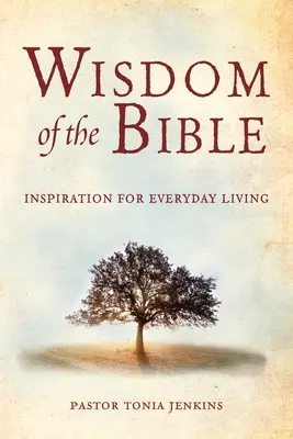 Mądrość Biblii: Inspiracja do codziennego życia - Wisdom of the Bible: Inspiration for Everyday Living