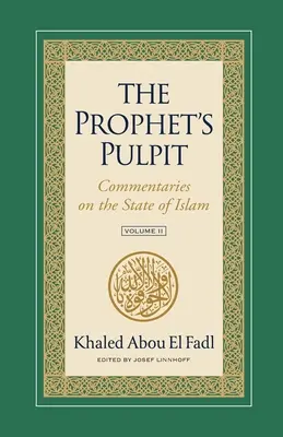 Ambona Proroka: Komentarze na temat państwa islamu, tom II - The Prophet's Pulpit: Commentaries on the State of Islam Volume II