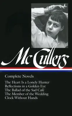 Carson McCullers: Kompletne powieści (LOA #128) - Carson McCullers: Complete Novels (LOA #128)