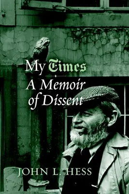 Moje czasy: Pamiętnik sprzeciwu - My Times: A Memoir of Dissent