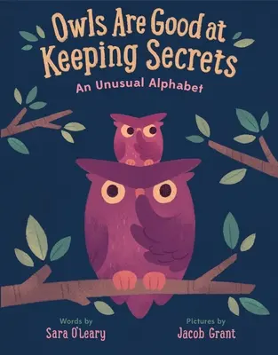 Sowy są dobre w dochowywaniu tajemnic: Niezwykły alfabet - Owls Are Good at Keeping Secrets: An Unusual Alphabet