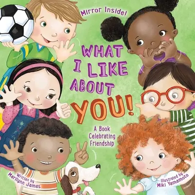 Co mi się w tobie podoba! Wydanie dla nauczycieli: Książka celebrująca przyjaźń - What I Like about You! Teacher Edition: A Book Celebrating Friendship