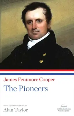 The Pioneers: A Library of America Paperback Classic