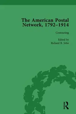 Amerykańska sieć pocztowa, 1792-1914 Vol 2 - The American Postal Network, 1792-1914 Vol 2