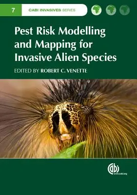 Modelowanie i mapowanie ryzyka szkodników dla inwazyjnych gatunków obcych - Pest Risk Modelling and Mapping for Invasive Alien Species