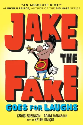 Jake the Fake Goes for Laughs