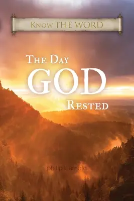 Dzień, w którym Bóg odpoczął - The Day GOD Rested