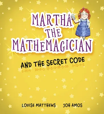 Matematyczka Marta i tajny kod - Martha the Mathemagician and the Secret Code