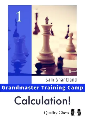 Kalkulacja! - Obóz szkoleniowy dla arcymistrzów 1 - Calculation! - Grandmaster Training Camp 1