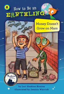 Pieniądze nie rosną na Marsie (Księga 8) - Money Doesn't Grow on Mars (Book 8)