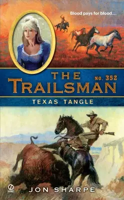 The Trailsman #352: Teksańska plątanina - The Trailsman #352: Texas Tangle