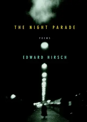 Nocna parada: Wiersze - The Night Parade: Poems