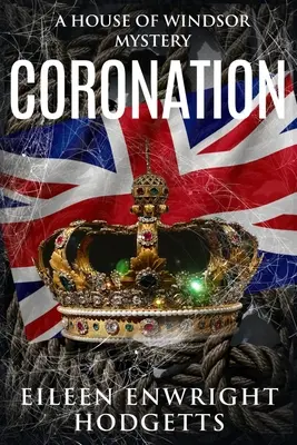 Koronacja: A House of Windsor Mystery - Coronation: A House of Windsor Mystery