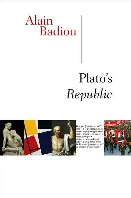 Republika Platona (Badiou Alain (Ecole normale superieure)) - Plato's Republic (Badiou Alain (Ecole normale superieure))