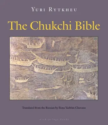 Biblia Czukczów - The Chukchi Bible