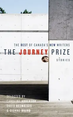 The Journey Prize Stories 19: Najlepsze z nowych kanadyjskich pisarzy - The Journey Prize Stories 19: The Best of Canada's New Writers