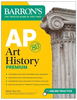 AP Art History Premium, wydanie szóste: 5 testów praktycznych + kompleksowy przegląd + ćwiczenia online - AP Art History Premium, Sixth Edition: 5 Practice Tests + Comprehensive Review + Online Practice