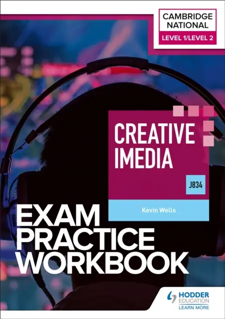 Poziom 1/Poziom 2 Cambridge National in Creative iMedia (J834) Zeszyt ćwiczeń egzaminacyjnych - Level 1/Level 2 Cambridge National in Creative iMedia (J834) Exam Practice Workbook