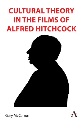 Teoria kultury w filmach Alfreda Hitchcocka - Cultural Theory in the Films of Alfred Hitchcock
