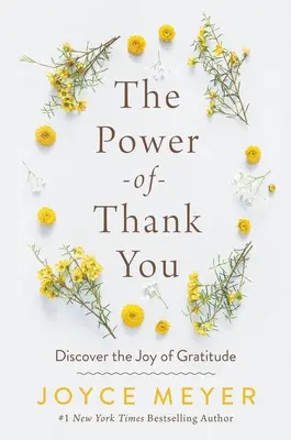 Moc dziękowania: Odkryj radość wdzięczności - The Power of Thank You: Discover the Joy of Gratitude