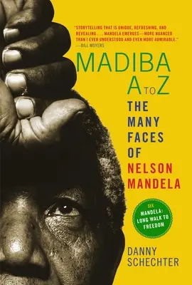 Madiba od A do Z: Wiele twarzy Nelsona Mandeli - Madiba A to Z: The Many Faces of Nelson Mandela