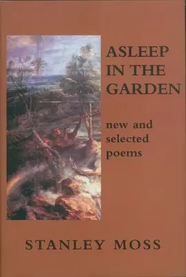 Asleep in the Garden: Nowe i wybrane wiersze - Asleep in the Garden: New and Selected Poems