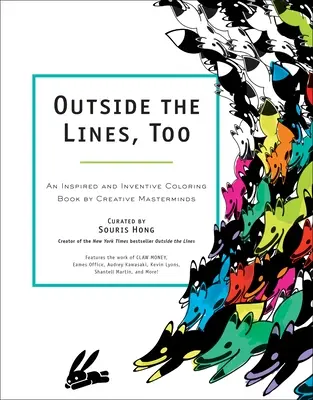 Poza liniami: Inspirująca i pomysłowa kolorowanka od Creative Masterminds - Outside the Lines, Too: An Inspired and Inventive Coloring Book by Creative Masterminds