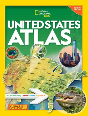 National Geographic Kids Atlas Stanów Zjednoczonych Wydanie 7 - National Geographic Kids United States Atlas 7th Edition