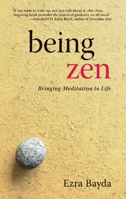 Być Zen: Jak ożywić medytację - Being Zen: Bringing Meditation to Life