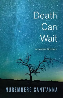 Śmierć może poczekać: historia życia ocalałego - Death Can Wait: A Survivor Life Story