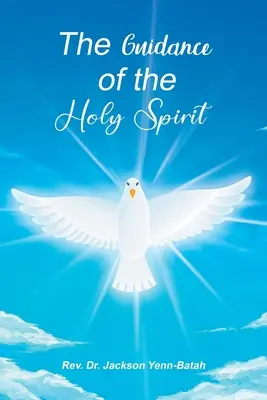 Przewodnictwo Ducha Świętego - The Guidance of the Holy Spirit