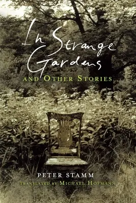 W dziwnych ogrodach i inne opowiadania - In Strange Gardens and Other Stories