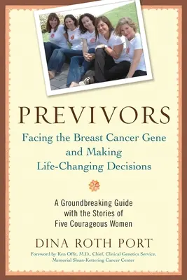 Previvors: W obliczu genu raka piersi i podejmowanie decyzji zmieniających życie - Previvors: Facing the Breast Cancer Gene and Making Life-Changing Decisions