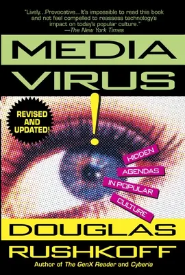 Wirus medialny! - Ukryte programy w kulturze popularnej - Media Virus! - Hidden Agendas in Popular Culture