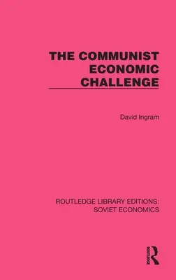 Komunistyczne wyzwanie gospodarcze - The Communist Economic Challenge