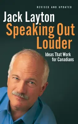 Mówiąc głośniej: pomysły, które działają na rzecz Kanadyjczyków - Speaking Out Louder: Ideas That Work for Canadians