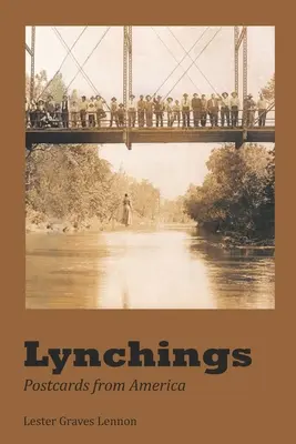 Lincz: Pocztówki z Ameryki - Lynchings: Postcards from America