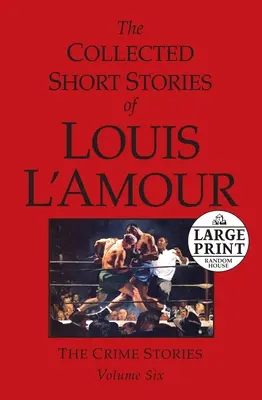 Zebrane krótkie opowiadania Louisa l'Amoura: Tom 6 - The Collected Short Stories of Louis l'Amour: Volume 6