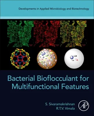 Bakteryjny bioflokulant o wielofunkcyjnych właściwościach - Bacterial Bioflocculant for Multifunctional Features
