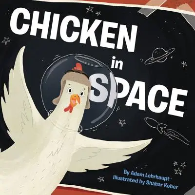 Kurczak w kosmosie - Chicken in Space