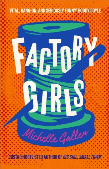 Factory Girls - ZWYCIĘZCA NAGRODY COMEDY WOMEN IN PRINT - Factory Girls - WINNER OF THE COMEDY WOMEN IN PRINT PRIZE