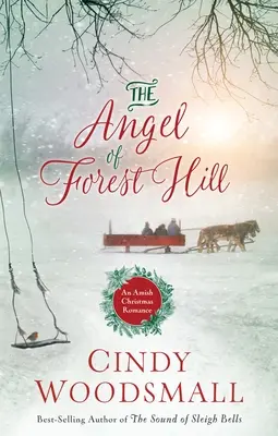 The Angel of Forest Hill: Świąteczny romans amiszów - The Angel of Forest Hill: An Amish Christmas Romance