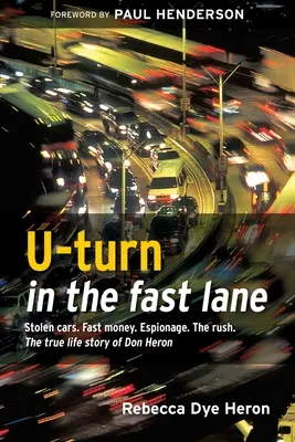 U-turn in the fast lane