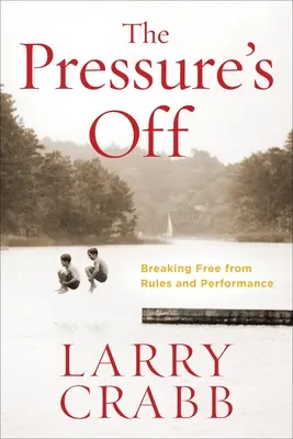 Bez presji: Uwolnienie się od zasad i wydajności - The Pressure's Off: Breaking Free from Rules and Performance