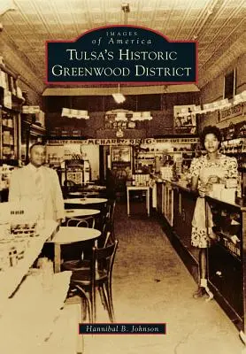 Historyczna dzielnica Greenwood w Tulsa - Tulsa's Historic Greenwood District