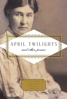 Kwietniowe zmierzchy i inne wiersze - April Twilights and Other Poems